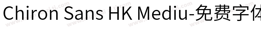 Chiron Sans HK Mediu字体转换
